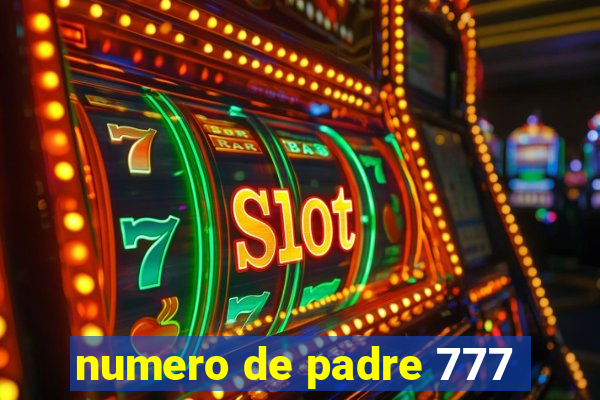 numero de padre 777